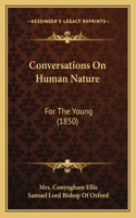 Conversations On Human Nature