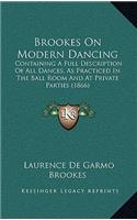 Brookes On Modern Dancing