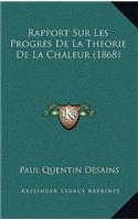 Rapport Sur Les Progres De La Theorie De La Chaleur (1868)