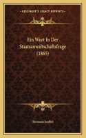 Ein Wort In Der Staatsanwaltschaftsfrage (1865)