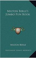 Milton Berle's Jumbo Fun Book