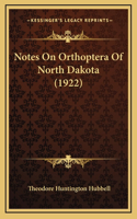Notes On Orthoptera Of North Dakota (1922)
