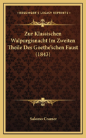 Zur Klassischen Walpurgisnacht Im Zweiten Theile Des Goethe'schen Faust (1843)