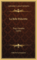 La Belle Policritte