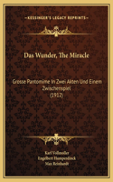 Wunder, The Miracle
