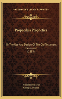 Propaedeia Prophetica