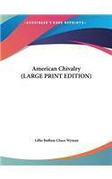 American Chivalry