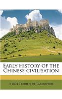 Early History of the Chinese Civilisation