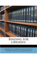 Binding for Libraries;
