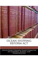 Ocean Shipping Reform ACT: (English)