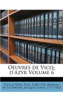 Oeuvres de Vicq-d'Azyr Volume 6