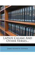 Lapsus Calami and Other Verses...