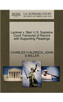 Lackner V. Starr U.S. Supreme Court Transcript of Record with Supporting Pleadings