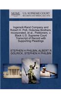 Ingersoll-Rand Company and Robert H. Pott, Holsclaw Brothers, Incorporated, Et Al., Petitioners, V. Black U.S. Supreme Court Transcript of Record with Supporting Pleadings