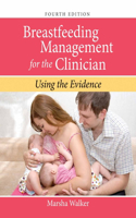 Breastfeeding Management for the Clinician