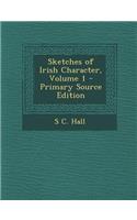 Sketches of Irish Character, Volume 1