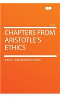 Chapters from Aristotle's Ethics