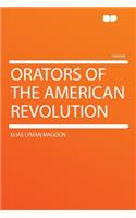 Orators of the American Revolution