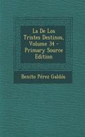 La de Los Tristes Destinos, Volume 34