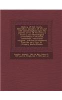 History of Hall County, Nebraska; A Narrative of the Past with Special Emphasis Upon the Pioneer Period of the County's History, and Chronological Presentation of Its Social, Commercial, Educational, Religious, and Civic Development from the Early