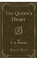 The Queen's Heart (Classic Reprint)