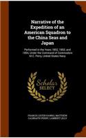 Narrative of the Expedition of an American Squadron to the China Seas and Japan
