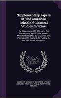 Supplementary Papers of the American School of Classical Studies in Rome