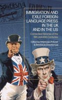 Immigration and Exile Foreign-Language Press in the UK and in the US