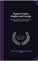 Express Trains, English and Foreign