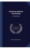 American Railway Accounting: A Commentary