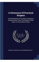 A Dictionary of Practical Surgery