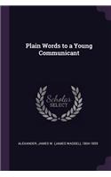 Plain Words to a Young Communicant