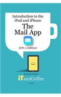 Mail app on the iPad and iPhone (iOS 11 Edition)