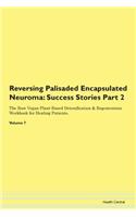 Reversing Palisaded Encapsulated Neuroma