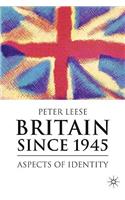 Britain Since 1945