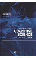 Contemporary Debates in Cognitive Science