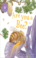 Are You a Bee?: (Backyard Books)
