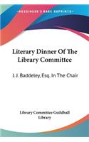 Literary Dinner Of The Library Committee