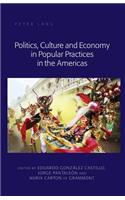 Politics, Culture and Economy in Popular Practices in the Americas