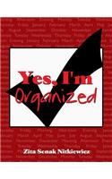 Yes, I'm Organized