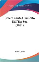 Cesare Cantu Giudicato Dall'eta Sua (1881)