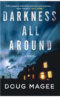 Darkness All Around