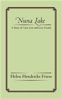 Nuna Lake: A Story of Love Lost and Love Found