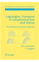 Lagrangian Transport in Geophysical Jets and Waves