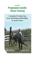 Joe Roa's Progressive Gentle Horse Training