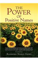 Power of Positive Names