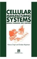 Cellular Manufacturing Systems