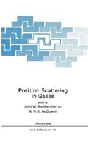 Positron Scattering in Gases