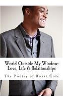 World Outside My Window: Love, Life & Relationships(English)