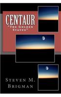 Centaur: "The Golden Statue"(English)